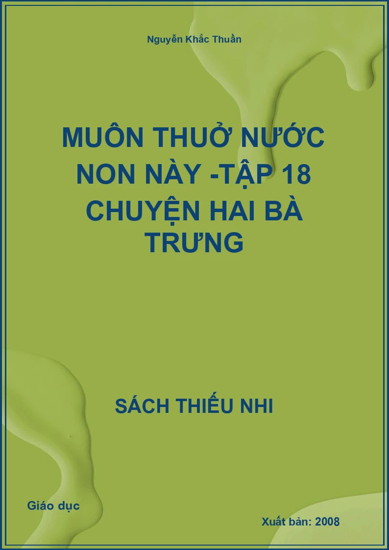 Muôn thuở nước non này - Tập 18 - Chuyện Hai Bà Trưng