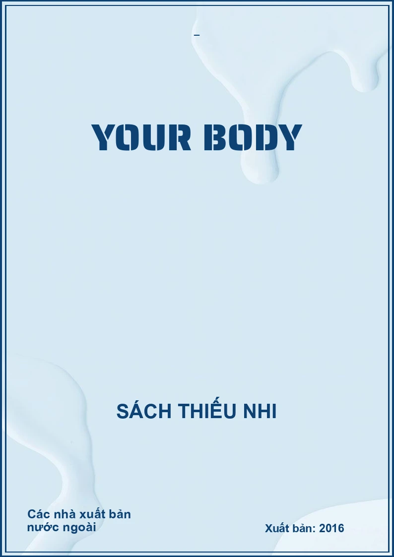 Your body