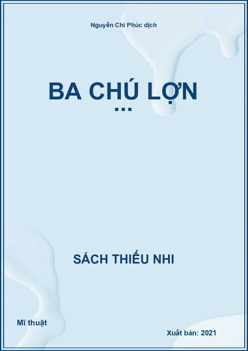 Ba chú lợn ...