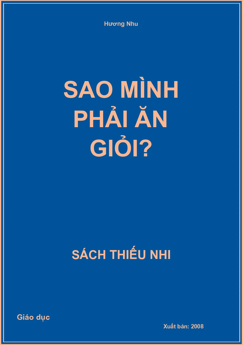 Sao mình phải ăn giỏi?