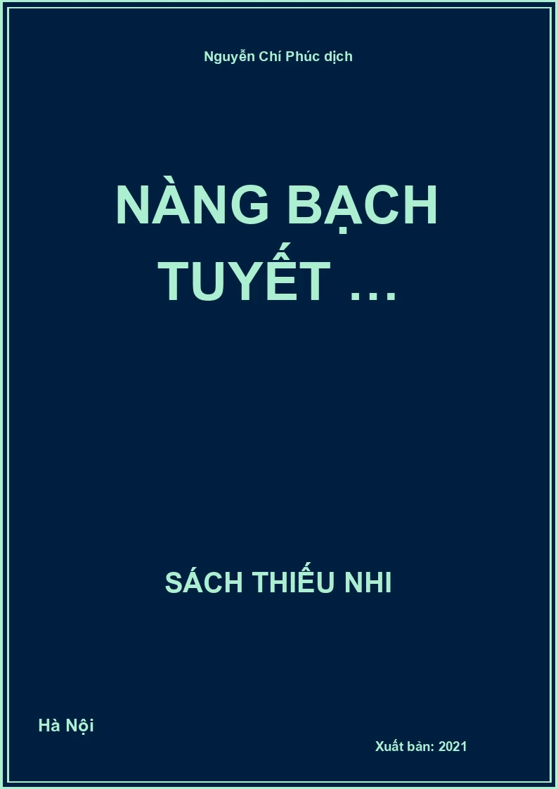 Nàng Bạch Tuyết …