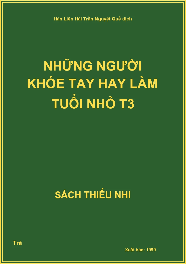 Những người khéo tay hay làm tuổi nhỏ T3