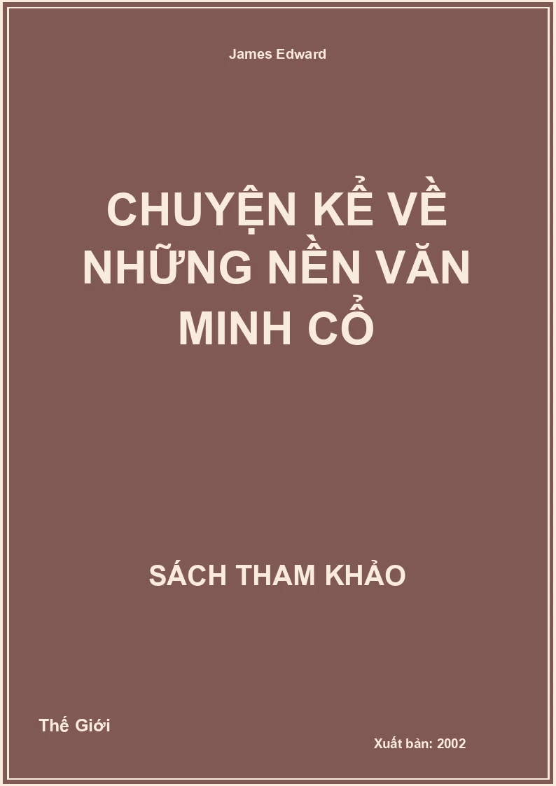 Chuyện kể về những nền văn minh cổ