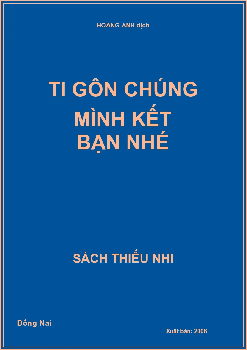 Ti Gôn chúng mình kết bạn nhé