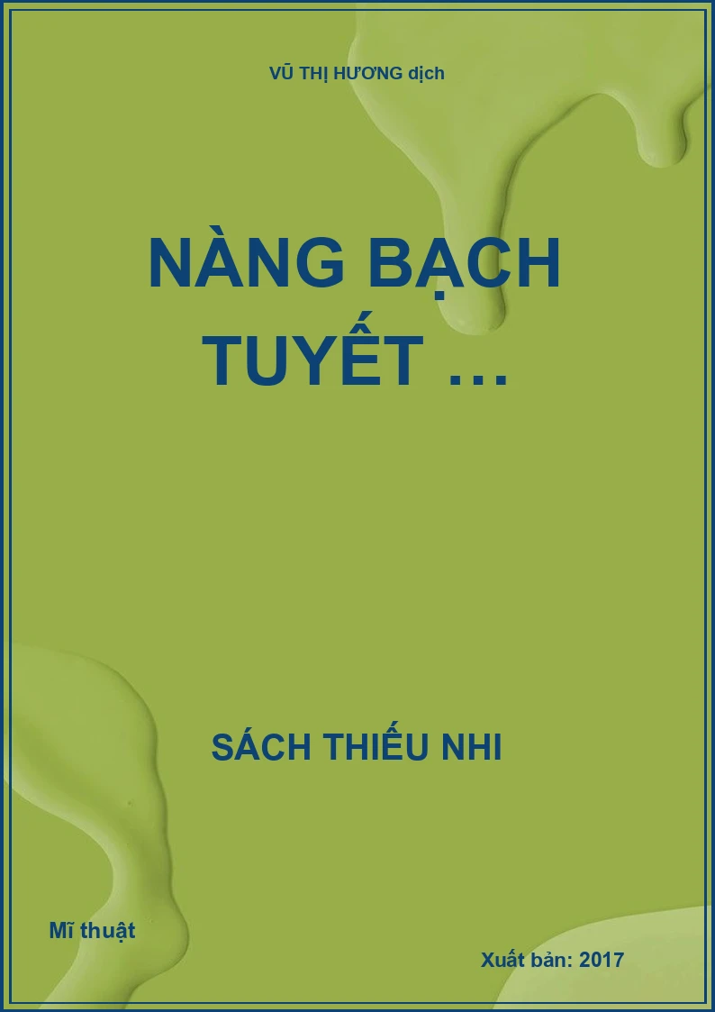 Nàng Bạch Tuyết …