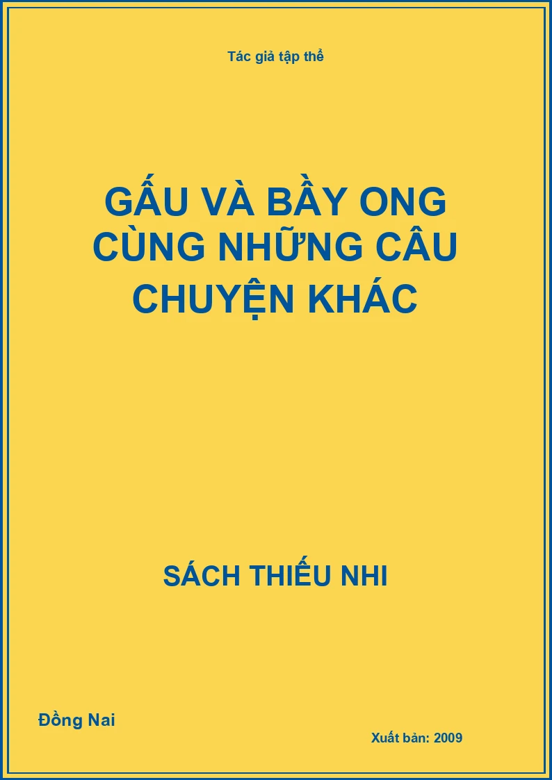 Gấu và bầy ong cùng những câu chuyện khác