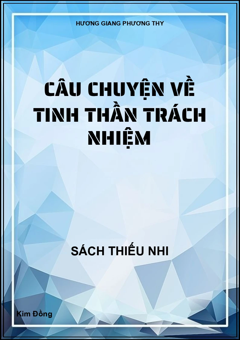 Câu chuyện về tinh thần trách nhiệm