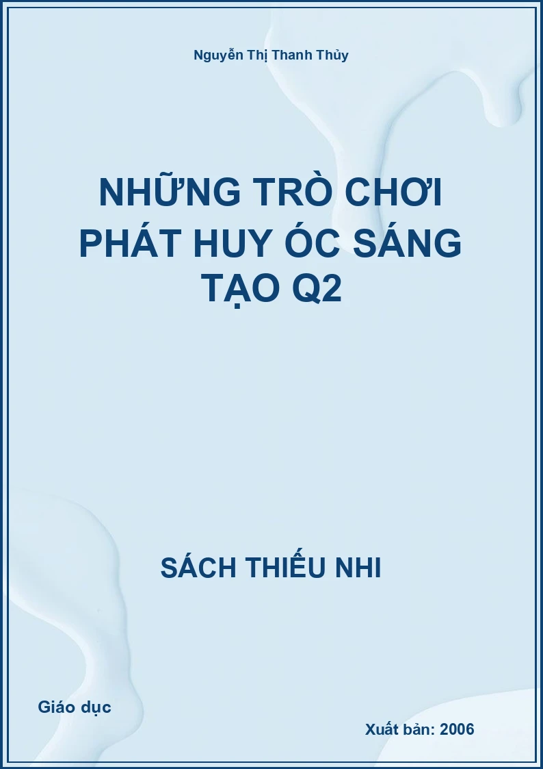 Những Trò Chơi Phát Huy Óc Sáng Tạo – Quyển 2