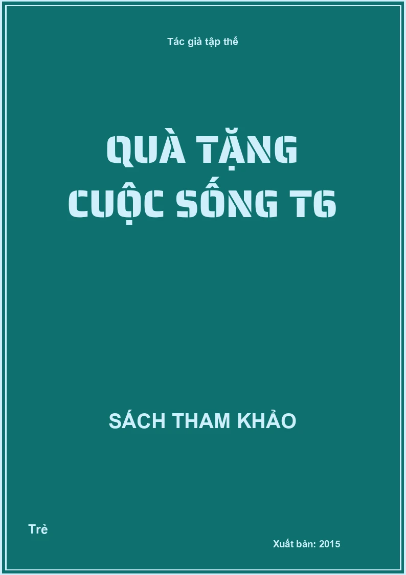 Quà tặng cuộc sống T6