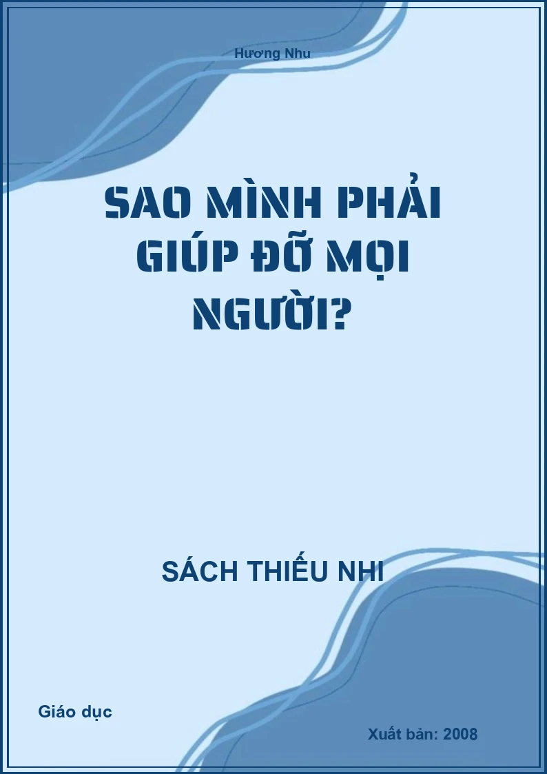 Sao mình phải giúp đỡ mọi người?