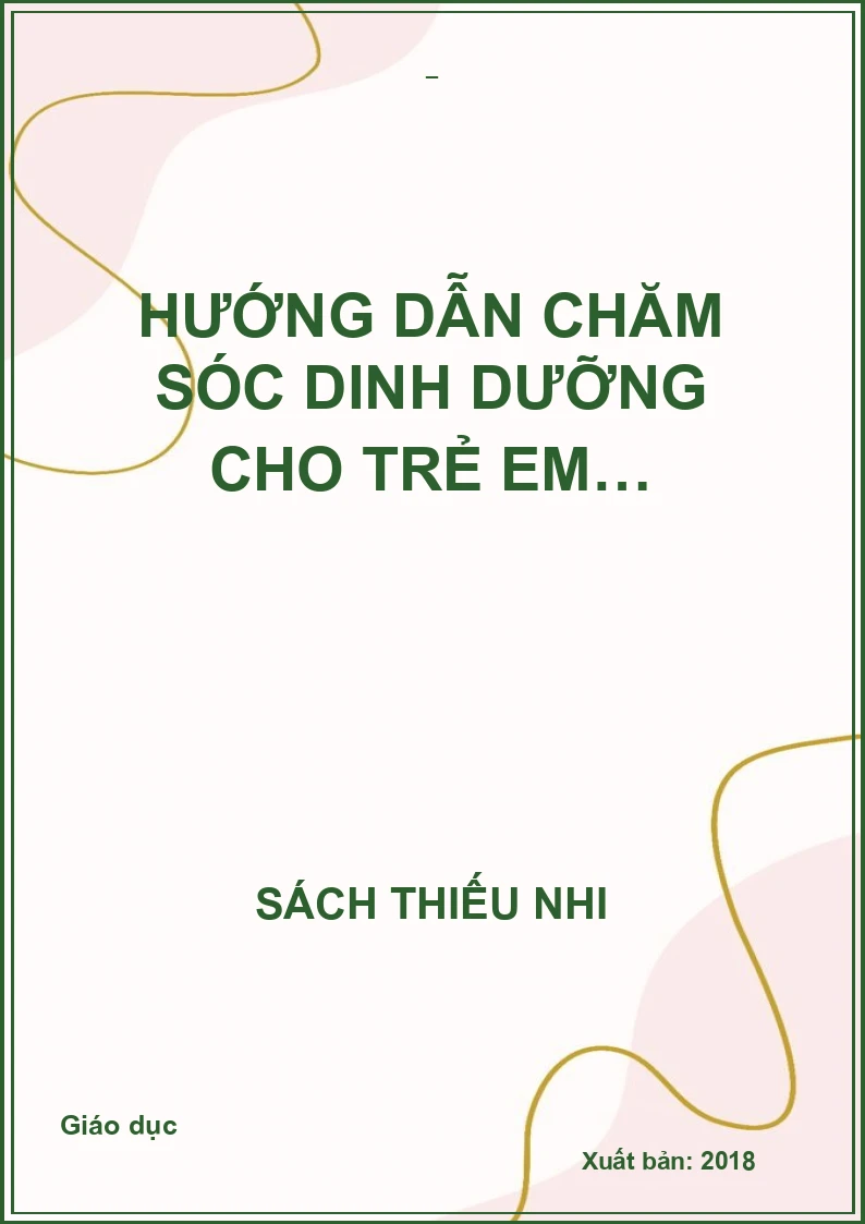 Hướng dẫn chăm sóc dinh dưỡng cho trẻ em…