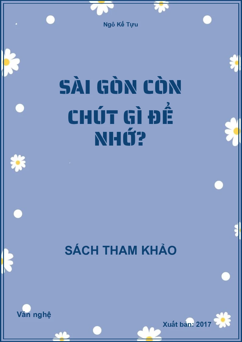Sài Gòn còn chút gì để nhớ?