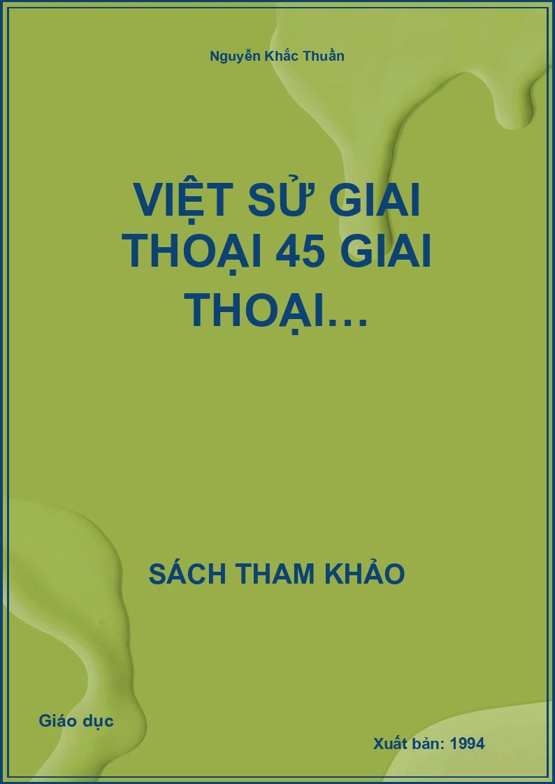 Việt sử giai thoại 45 giai thoại…