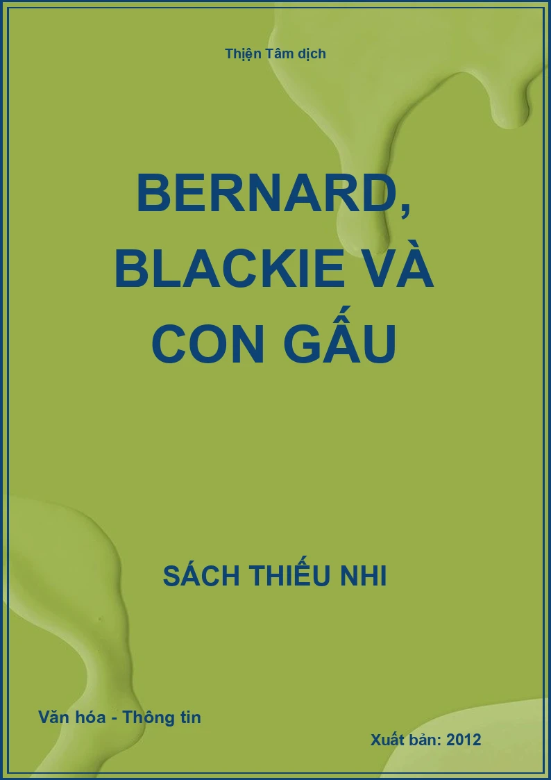 Bernard, Blackie và con gấu