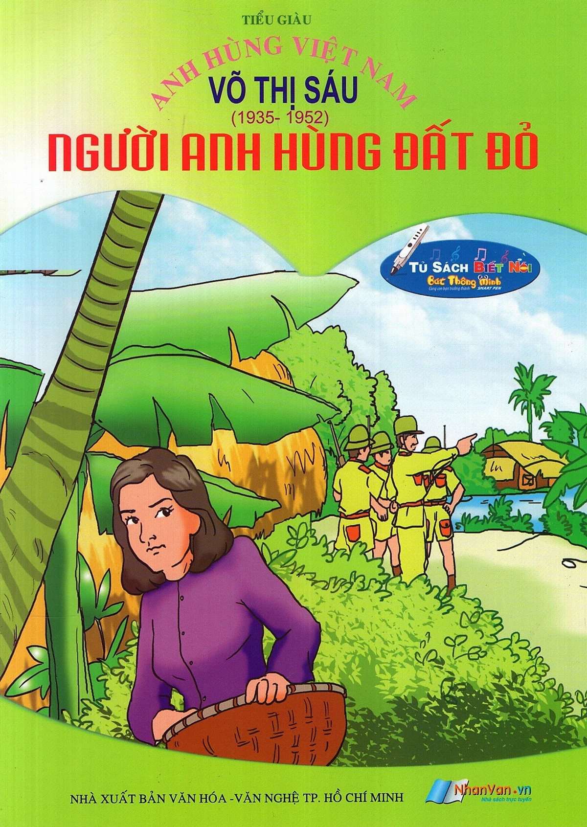 Anh Hùng Việt Nam: Võ Thị Sáu - Người Anh Hùng Đất Đỏ (BS3)