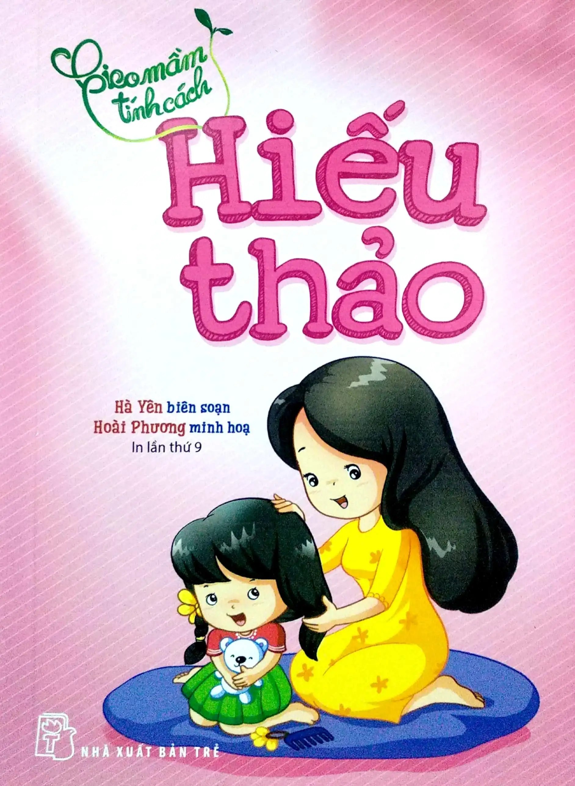 Gieo Mầm Tính Cách - Hiếu Thảo