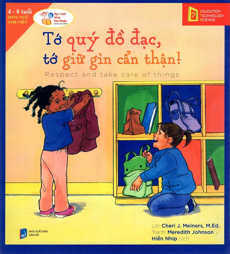 Học Cách Sống Hòa Thuận - Tớ Quý Đồ Đạc, Tớ Giữ Gìn Cẩn Thận! (Respect And Take Care Of Things)