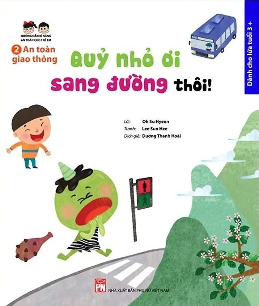 An Toàn Giao Thông - Quỷ Nhỏ Ơi, Sang Đường Thôi !