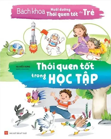 Bách Khoa Nuôi Dưỡng Thói Quen Tốt Cho Trẻ - Thói Quen Tốt Trong Học Tập