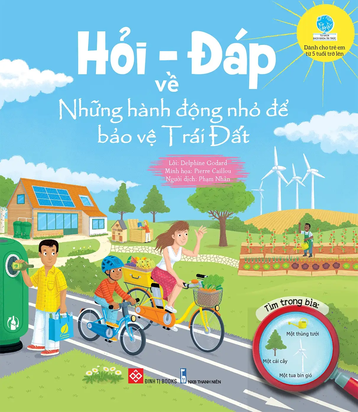 Hỏi - Đáp Về Những Hành Động Nhỏ Để Bảo Vệ Trái Đất