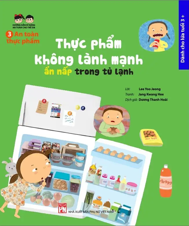 An Toàn Thực Phẩm: Thực Phẩm Không Lành Mạnh, Ẩn Nấp Trong Tủ Lạnh