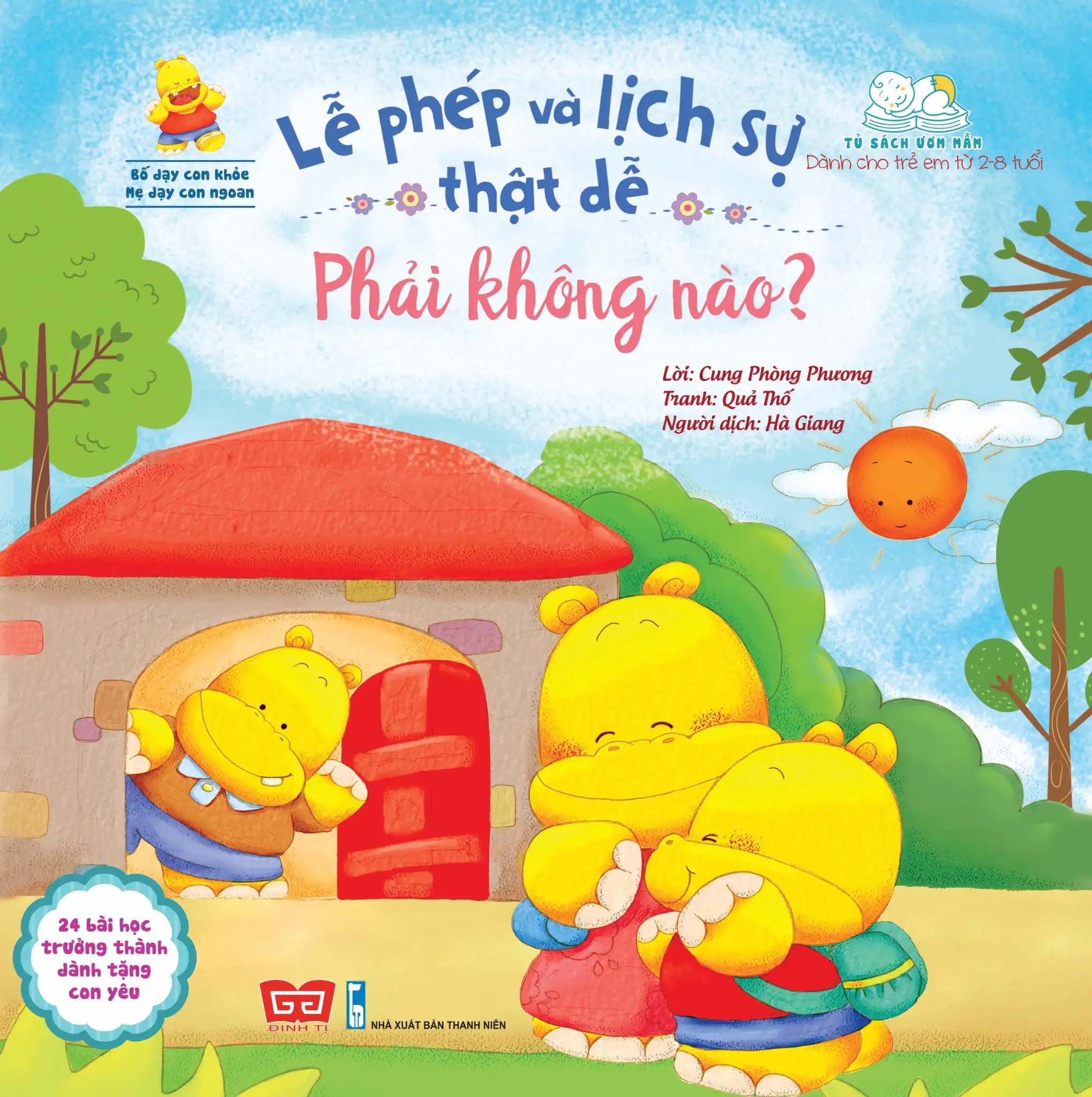 Bố Dạy Con Khỏe, Mẹ Dạy Con Ngoan - Lễ Phép Và Lịch Sự Thật Dễ Phải Không Nào? (BS)