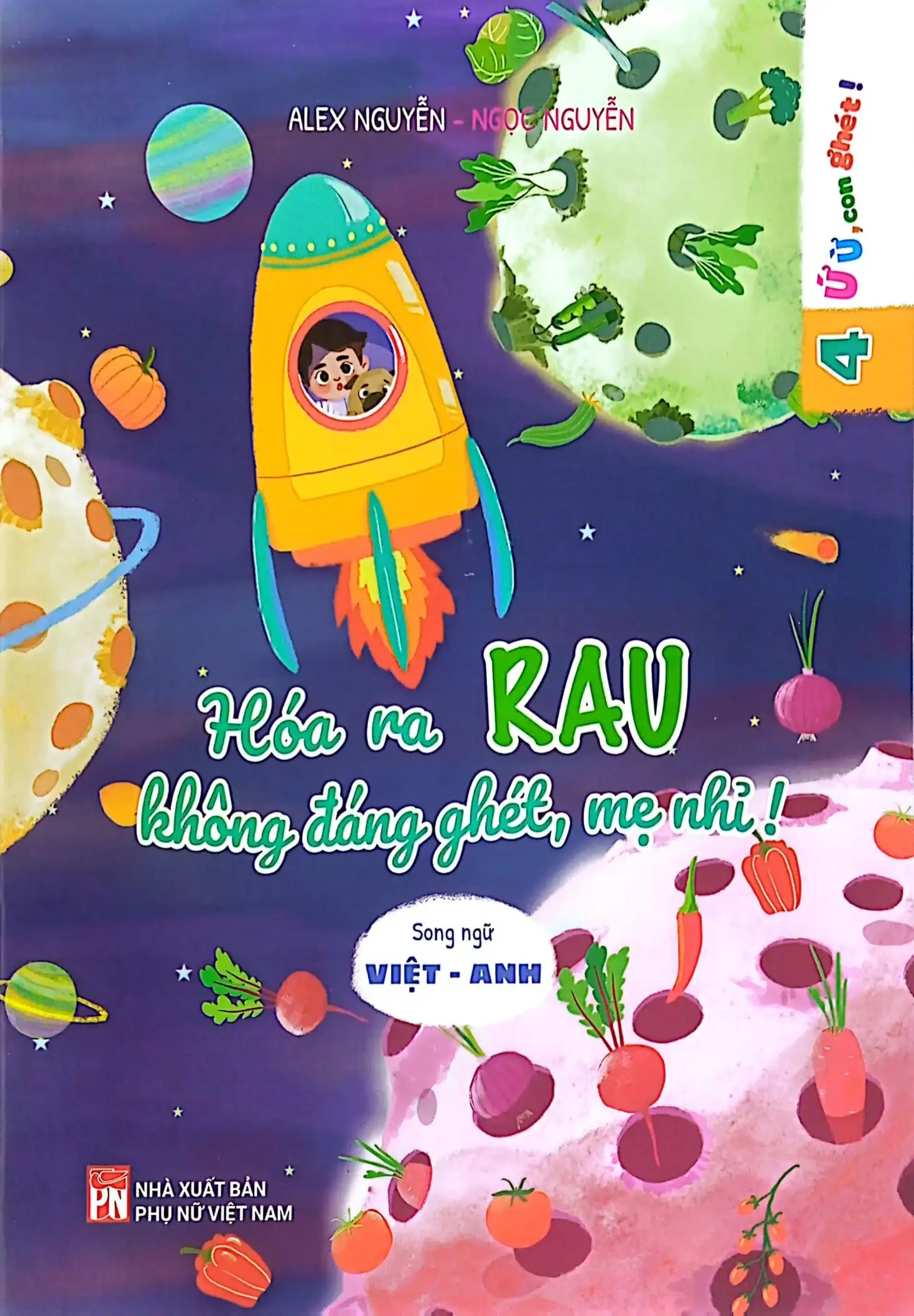 Ứ Ừ Con Ghét - Tập 4: Hóa Ra Rau Không Đáng Ghét, Mẹ Nhỉ?