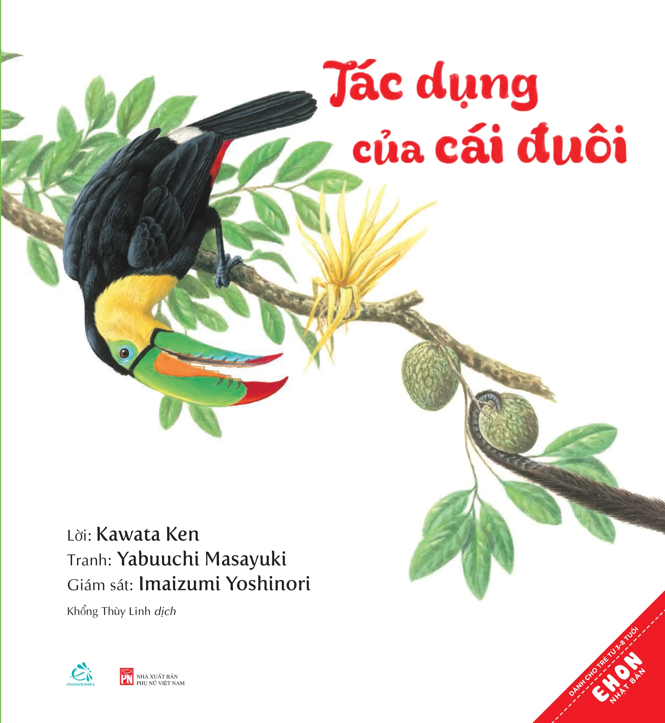 Ehon Nhật Bản - Tác Dụng Của Cái Đuôi (Từ 3 - 8 Tuổi)