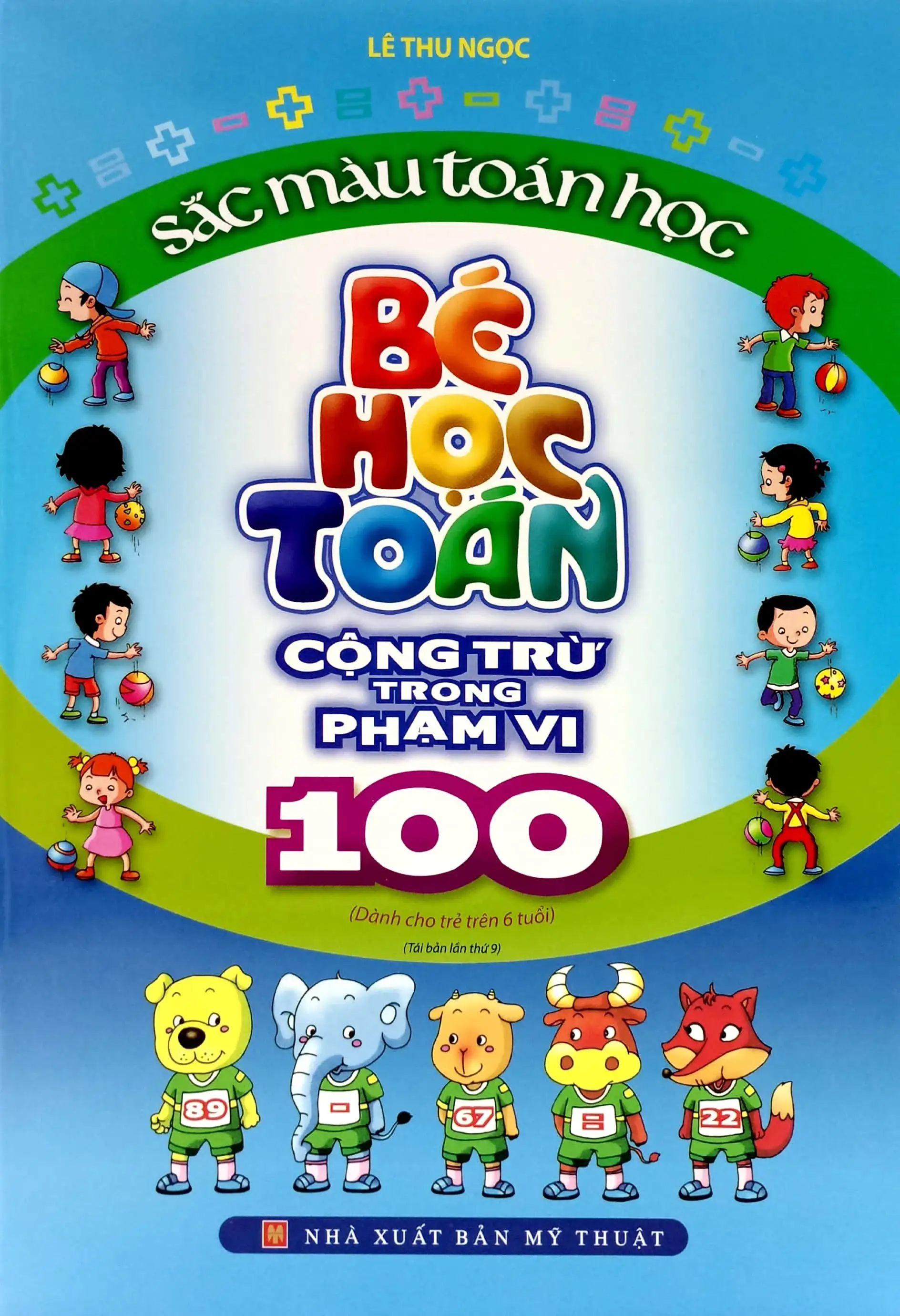 Bé Học Toán - Cộng Trừ Trong Phạm Vi 100
