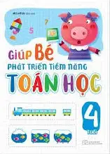 Giúp Bé Phát Triển Tiềm Năng Toán Học (4 Tuổi)