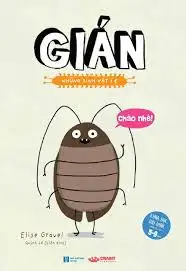 Gián - Những Sinh Vật Í Ẹ (Từ 5 Đến 9 Tuổi)