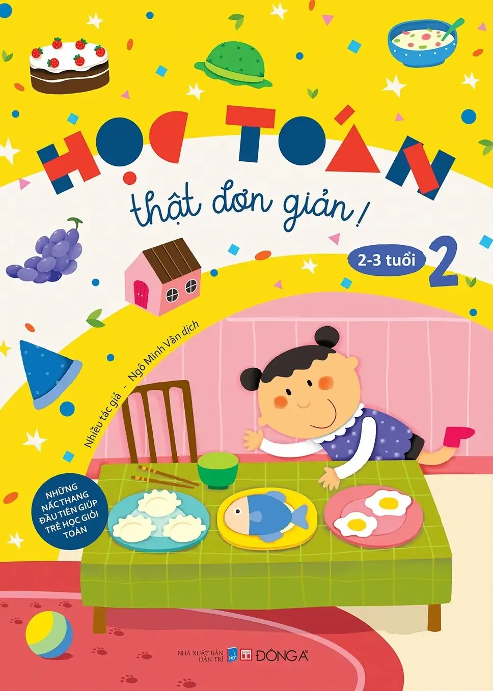 Học Toán Thật Đơn Giản: 2-3 Tuổi - Tập 2