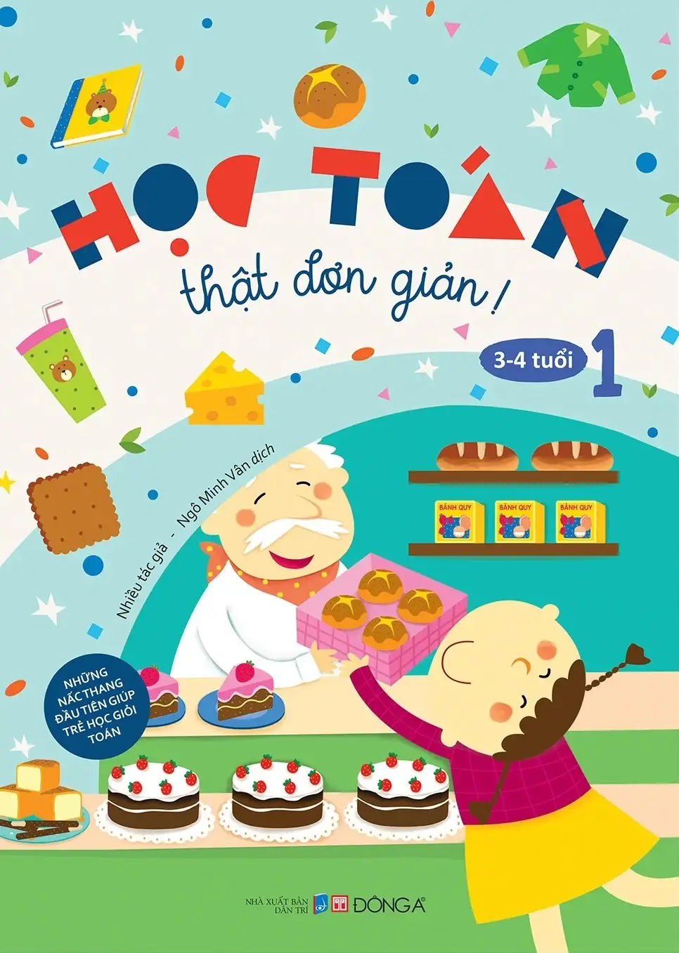 Học Toán Thật Đơn Giản: 3-4 Tuổi - Tập 1