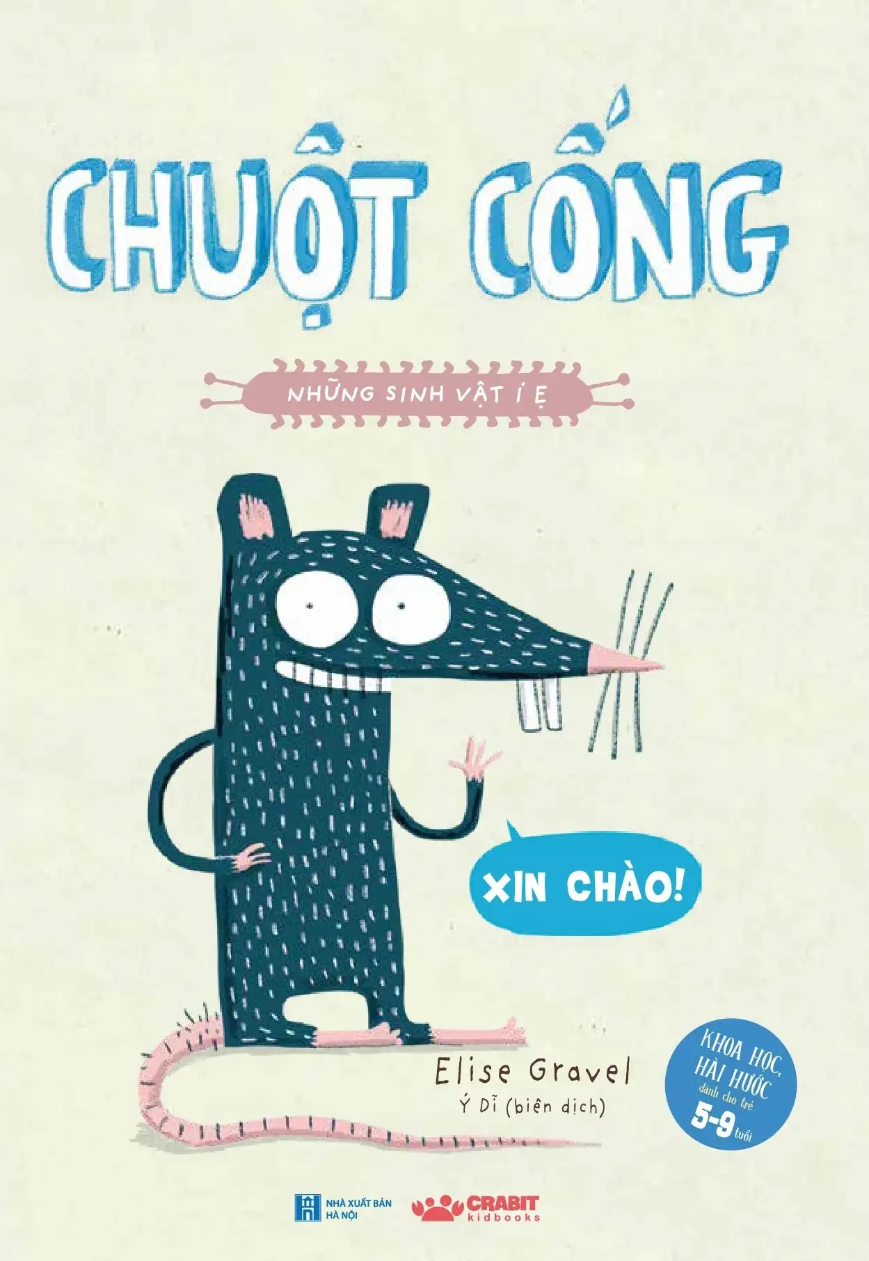 Chuột Cống - Những Sinh Vật Í Ẹ (Từ 5 Đến 9 Tuổi)