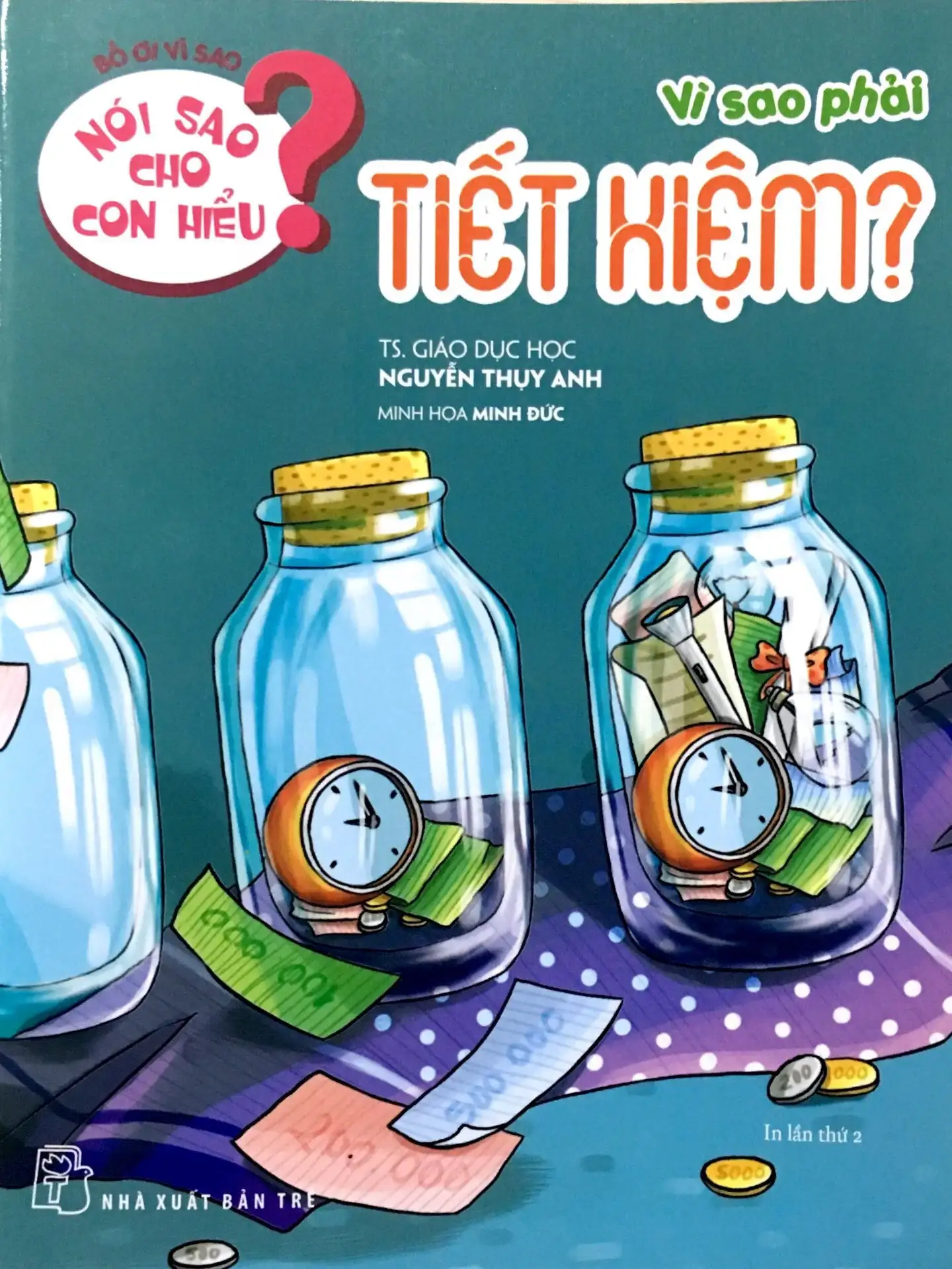 Nói Sao Cho Con Hiểu? Vì Sao Phải Tiết Kiệm?