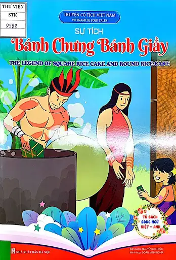 Bánh Chưng Bánh Giầy - The Legend Of Square Rice Cake And Round Rice Cake