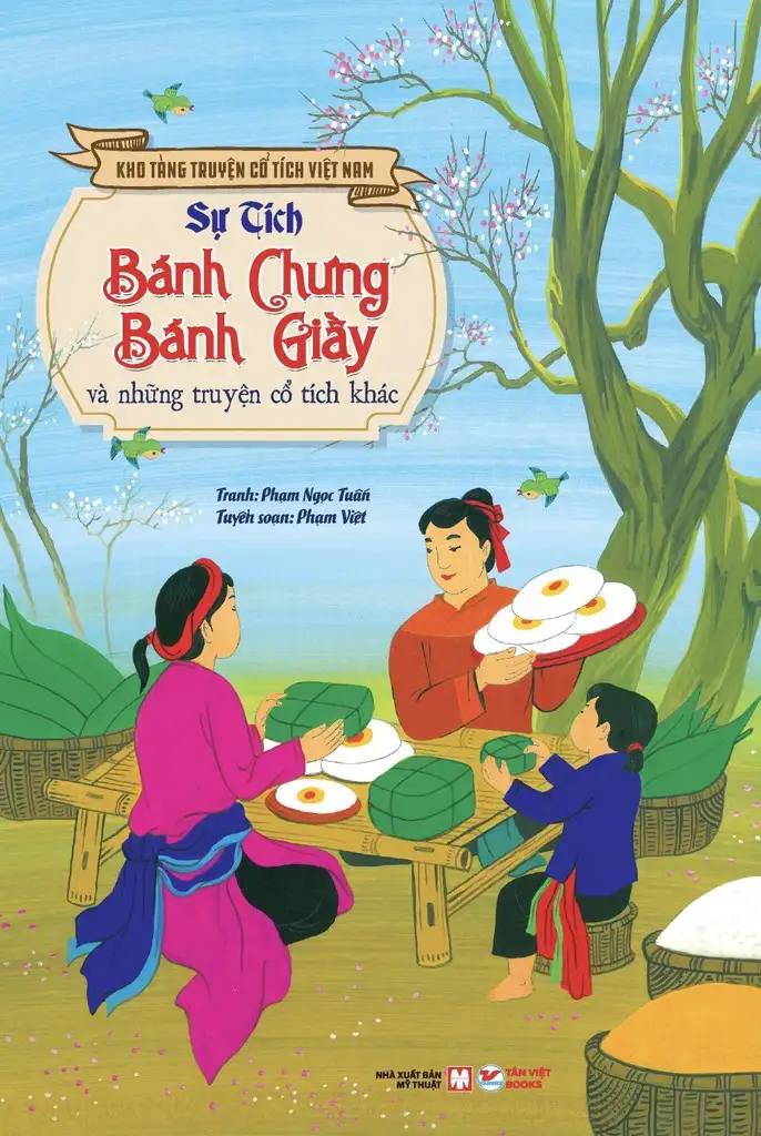 Sự Tích Bánh Chưng Bánh Giầy Và Những Truyện Cổ Tích Khác