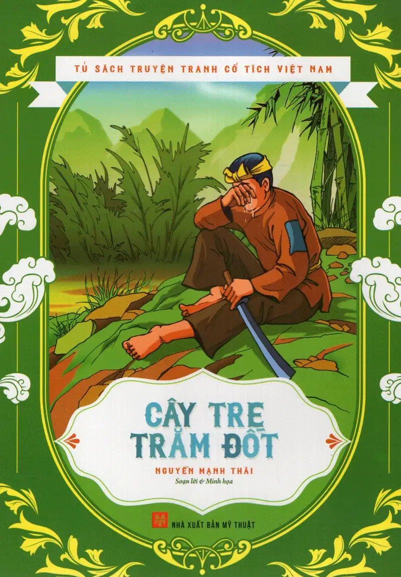 Cây Tre Trăm Đốt - Tủ Sách Truyện Tranh Cổ Tích Việt Nam