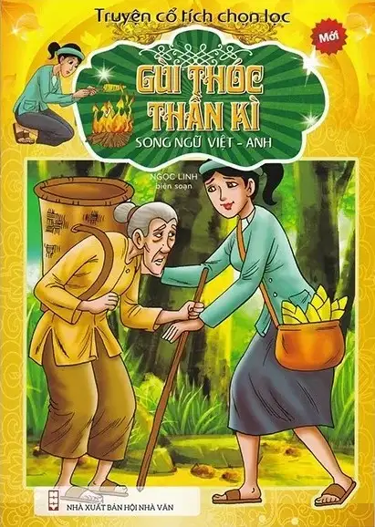 Truyện Cổ Tích Chọn Lọc - Gùi Thóc Thần Kì (Song Ngữ Việt - Anh)