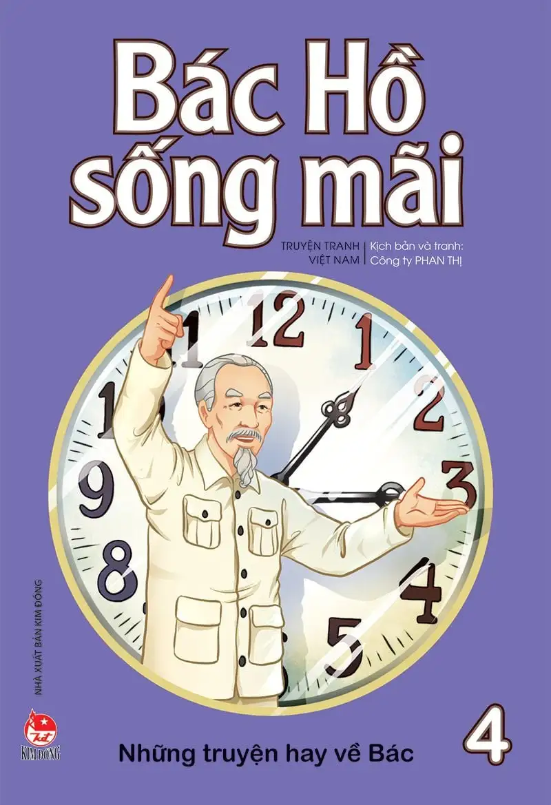 Bác Hồ sống mãi - Những truyện hay về Bác - Tập 4 (BS)