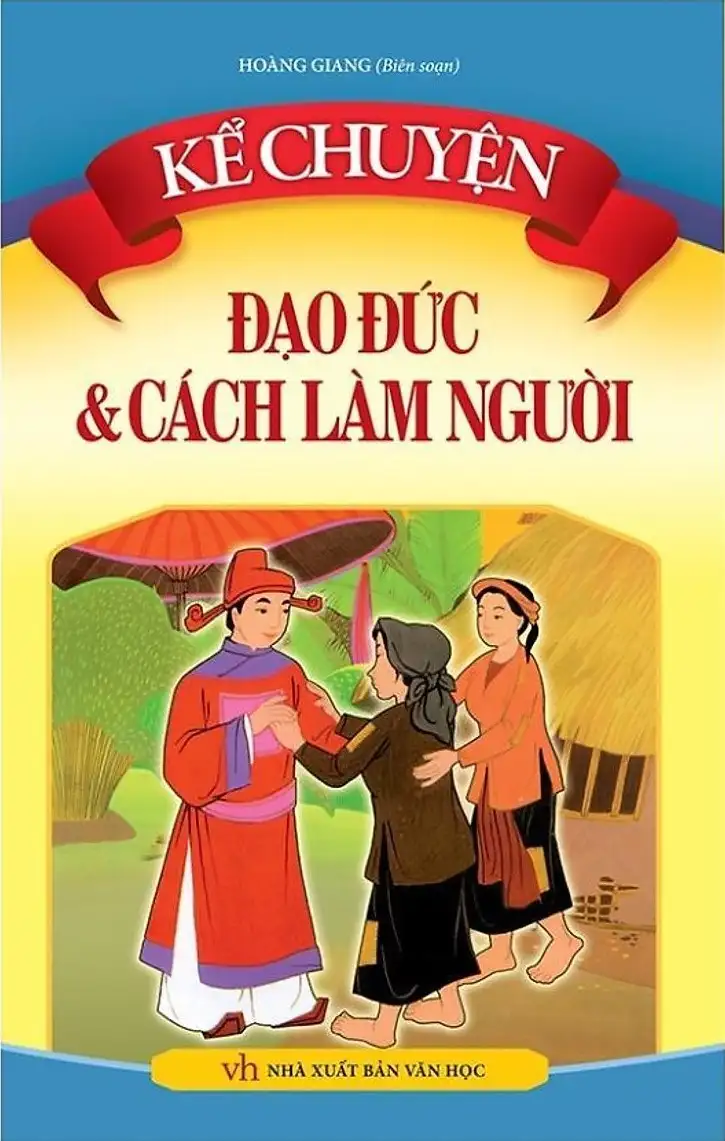 Kể Chuyện - Đạo Đức Và Cách Làm Người