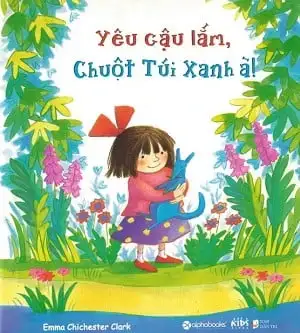 Yêu Cậu Lắm, Chuột Túi Xanh À!