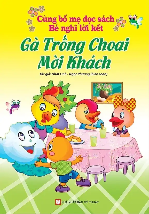 Gà Trống Choai Mời Khách - Cùng Bố Mẹ Đọc Sách Bé Nghĩ Lời Kết