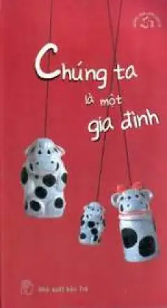 Chúng Ta Là Một Gia Đình