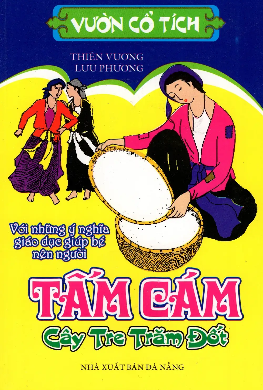 Vườn Cổ Tích - Tấm Cám, Cây Tre Trăm Đốt
