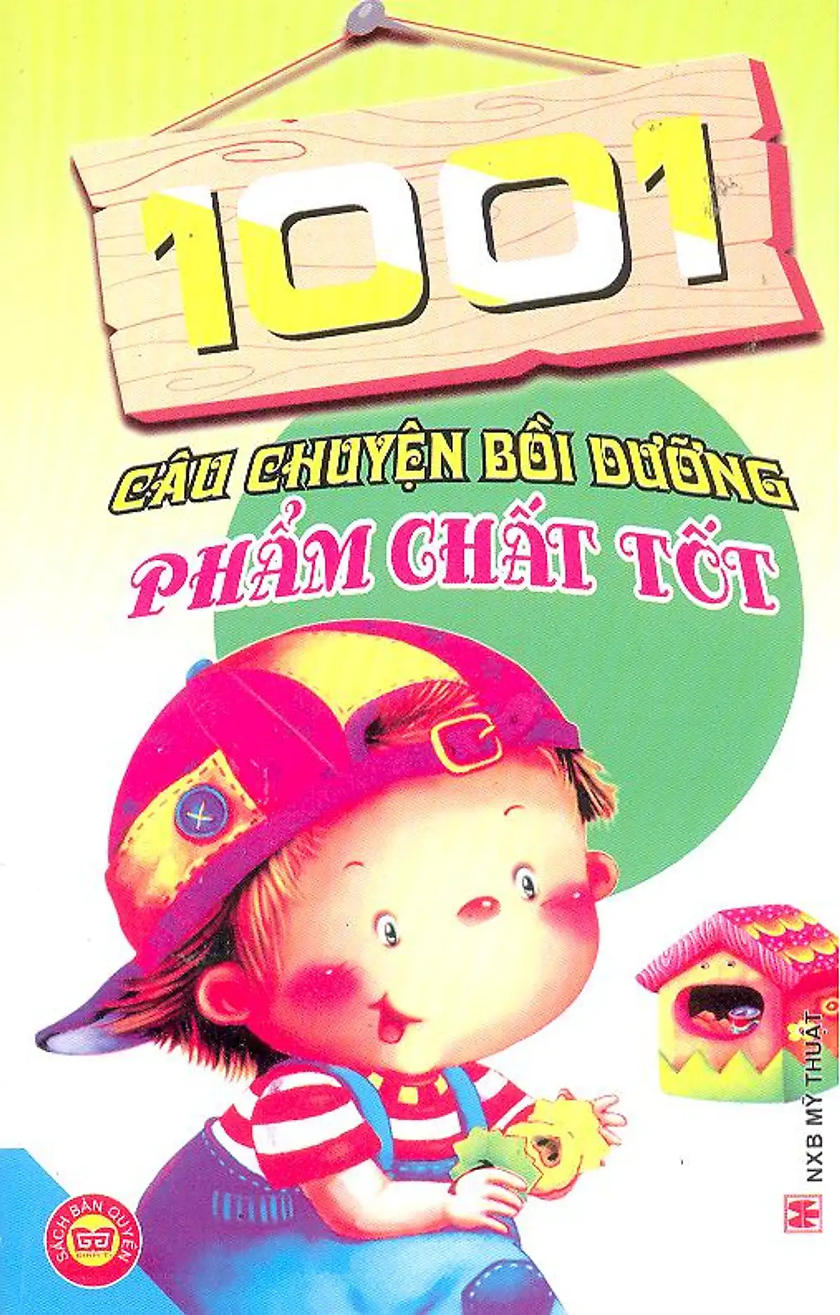 1001 Câu Chuyện Bồi Dưỡng Phẩm Chất Tốt