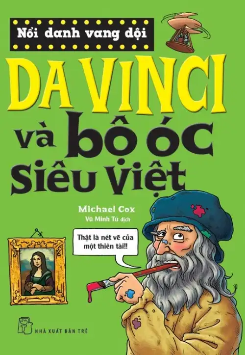 Nổi Danh Vang Dội - Da Vinci Và Bộ Óc Siêu Việt