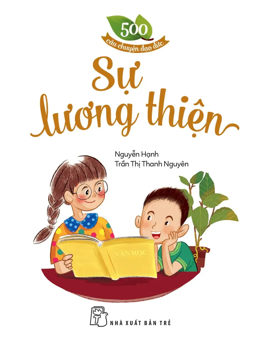 500 Câu Chuyện Giàu Có - Sự Lương Thiện