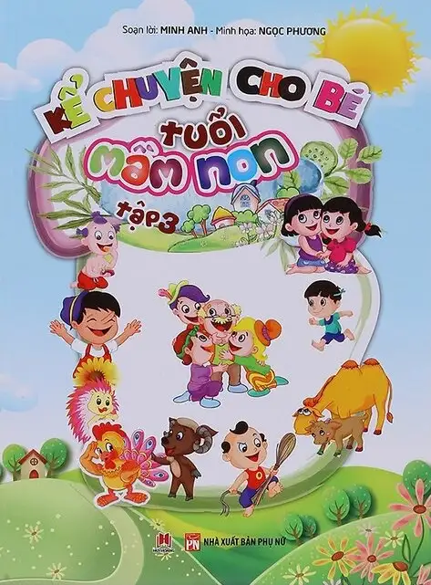 Kể Chuyện Cho Bé Tuổi Mầm Non - Tập 3
