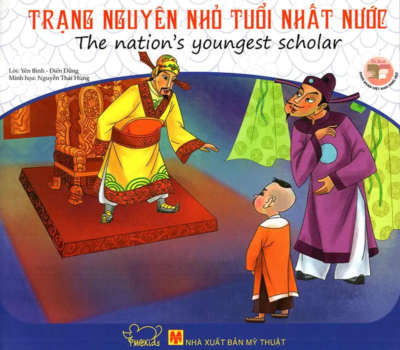 Danh Nhân Việt Nam - Trạng Nguyên Nhỏ Tuổi Nhất Nước (Song Ngữ)
